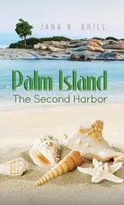 «Palm Island» by Jana A. Brill