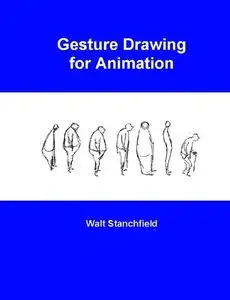 Gesture Drawing for Animation (Repost)
