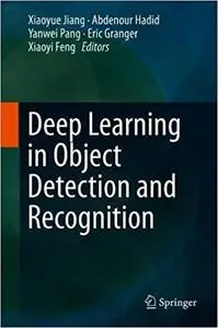 Deep Learning in Object Detection and Recognition