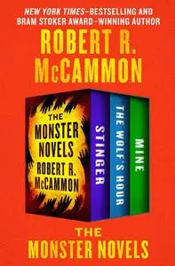 «The Monster Novels» by Robert R.McCammon