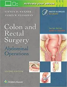 Colon and Rectal Surgery: Abdominal Operations (Repost)