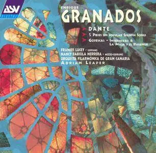 Adrian Leaper & Orquesta Filarmónica de Gran Canaria - Granados: Dante - Piezas sobre Cantos Populares Españoles (2001)