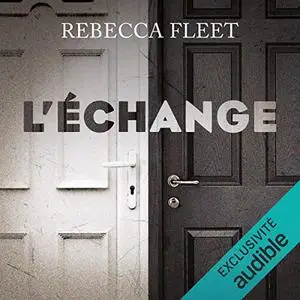 Rebecca Fleet, "L'échange"