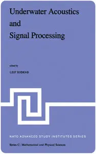 "Underwater Acoustics and Signal Processing" ed. by Leif Bjørnø