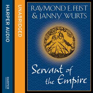 «Servant of the Empire» by Raymond E. Feist,Janny Wurts