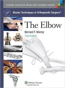 Master Techniques in Orthopaedic Surgery: The Elbow (3rd edition)