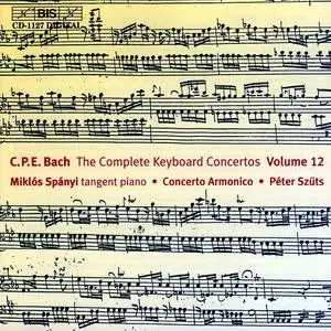 Miklós Spányi, Concerto Armonico - Carl Philipp Emanuel Bach: The Complete Keyboard Concertos, Vol. 12 (2003)