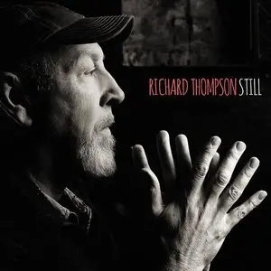 Richard Thompson - Still [Deluxe Edition] (2015)