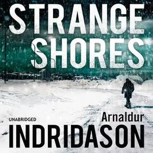 «Strange Shores» by Arnaldur Indriðason