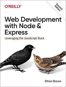 Web Development with Node and Express: Leveraging the JavaScript Stack 2nd Edition