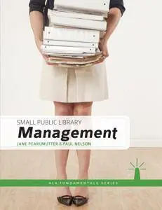 Small Public Library Management (Ala Fundamentals)