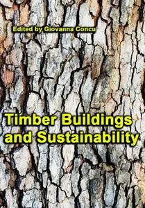 "Timber Buildings and Sustainability" ed. by Giovanna Concu