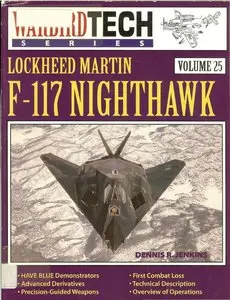 Lockheed Martin F-117 Nighthawk - Warbird Tech Volume 25 (Repost)