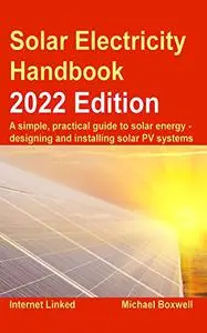 Solar Electricity Handbook - 2022 Edition