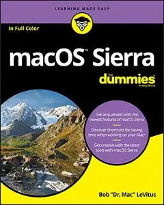 macOS Sierra For Dummies (For Dummies (Computers)) [Repost]