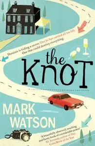 «The Knot» by Mark Watson