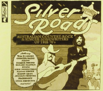 VA - Boogie Presents: Silver Roads (Australian Country-Rock & Singer-Songwriters Of The 70's) (2013)