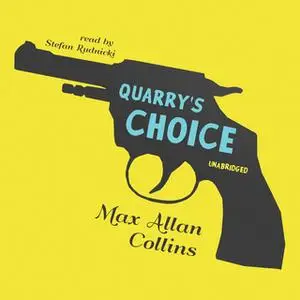 «Quarry's Choice» by Max Allan Collins