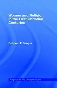 Women and Religion in the First Christian Centuries