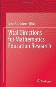 Vital Directions for Mathematics Education Research [Repost]