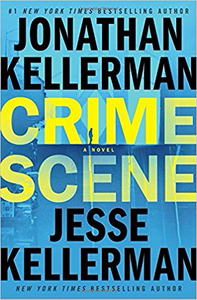 Crime Scene - Jonathan Kellerman & Jesse Kellerman