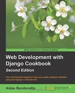 Web Development with Django Cookbook - Second Edition (Repost)