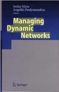 Managing Dynamic Networks: Organizational Perspectives of Technology Enabled Inter-firm Collaboration  