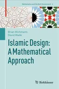 Islamic Design: A Mathematical Approach (repost)