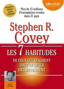 Stephen Covey, "Les 7 habitudes de ceux qui réalisent tout ce qu'ils entreprennen"