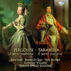 Orchestra V.Galilei, Flavio Emilio Scogna - Pergolesi, Tarabella: La serva padrona, il servo padrone (2018)