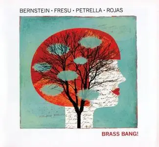 Steven Bernstein, Paolo Fresu, Gianluca Petrella, Marcus Rojas - Brass Bang! (2015) {TUK Music}