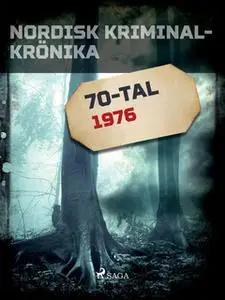 «Nordisk kriminalkrönika 1976» by Diverse