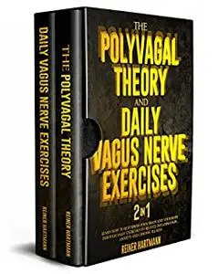 The Polivagal Theory & Daily Vagus Nerve Exercises: 2 in 1