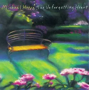Michael Hoppe - The Unforgetting Heart (1998)