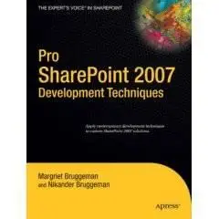 Pro SharePoint 2007 Development Techniques 