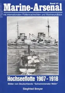 Hochseeflotte 1907-1918 (Marine-Arsenal Band 41) (Repost)