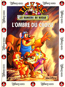 Tic et Tac - Les Rangers du Risque - Tome 1 - L'ombre du Croisé