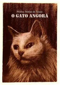 «O Gato Angorá» by Warley Matias De Souza