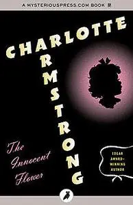 «The Innocent Flower» by Charlotte Armstrong
