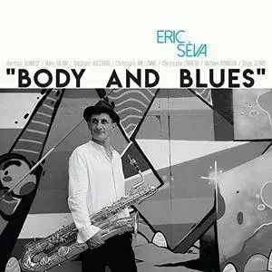 Eric Seva - Body and Blues (2017) [Official Digital Download 24/96]