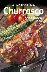 «O Sabor do Churrasco» by Carlos Gabriel