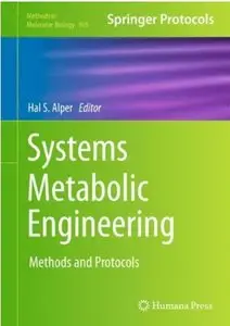 Systems Metabolic Engineering: Methods and Protocols [Repost]