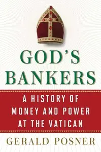 God's Bankers: A History of Money and Power at the Vatican (repost)