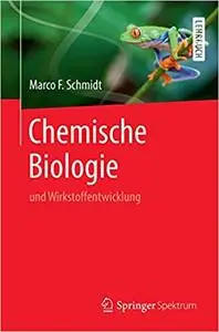 Chemische Biologie: und Wirkstoffentwicklung