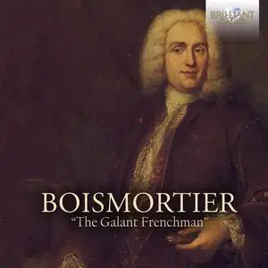 Cappella Musicale Enrico Stuart, Umbra Lucis Ensemble, Stefano Bagliano - Boismortier The Galant Frenchman (2024)