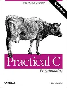 Practical C Programming, 3rd Edition (Repost)