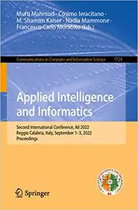 Applied Intelligence and Informatics: Second International Conference, AII 2022, Reggio Calabria, Italy, September 1–3,