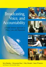 Broadcasting, Voice, and Accountability: A Public Interest Approach to Policy, Law, and Regulation