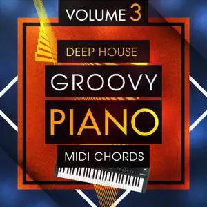 Mainroom Warehouse Deep House Groovy Piano MIDI Chords 3 MiDi