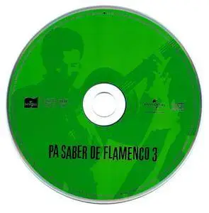 Various Artists - Pa Saber de Flamenco, Volume 3 (2005) {Universal Music Spain 0 602498 717646}